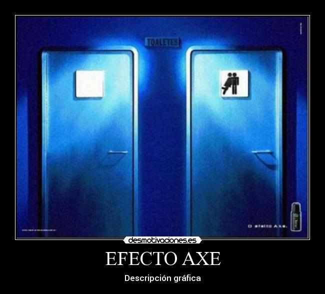 EFECTO AXE - 