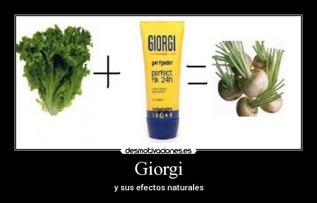 Giorgi - y sus efectos naturales
