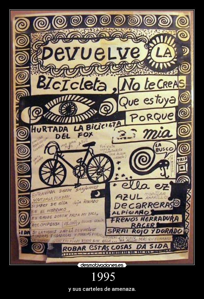 1995 - y sus carteles de amenaza.