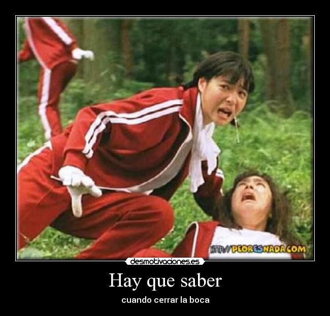 Hay que saber - cuando cerrar la boca