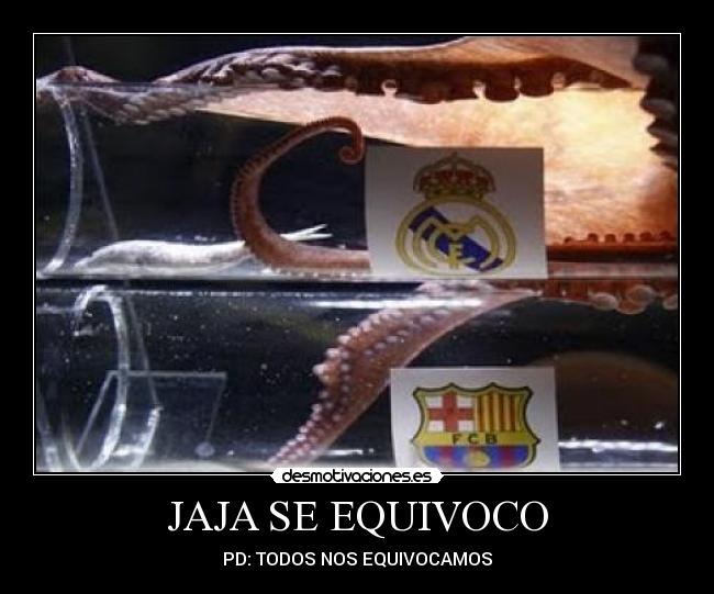 JAJA SE EQUIVOCO - PD: TODOS NOS EQUIVOCAMOS
