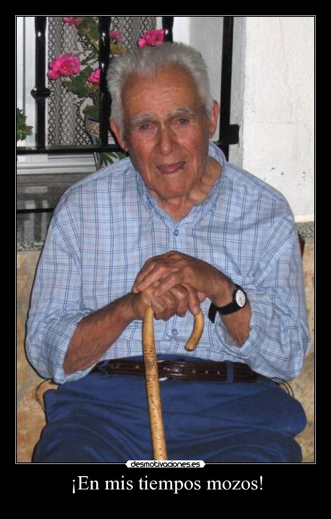 carteles mis tiempos mozos desmotivaciones