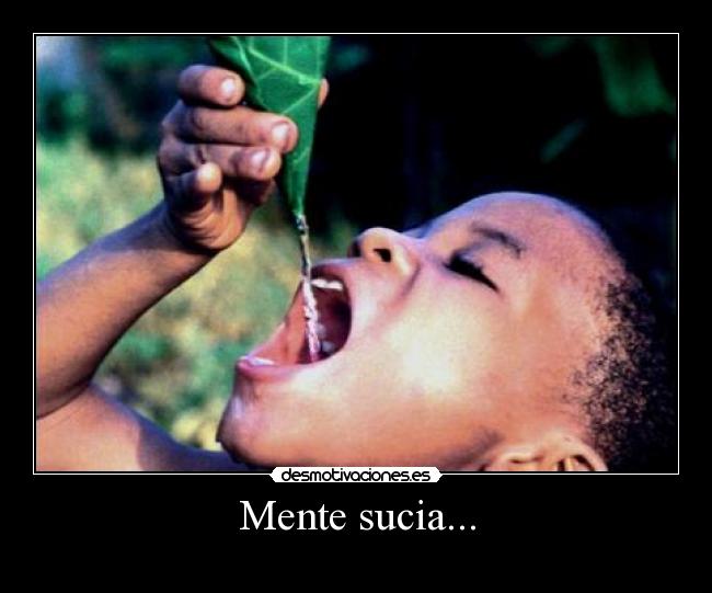 Mente sucia... - 