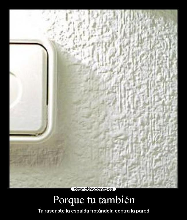 Porque tu también - 