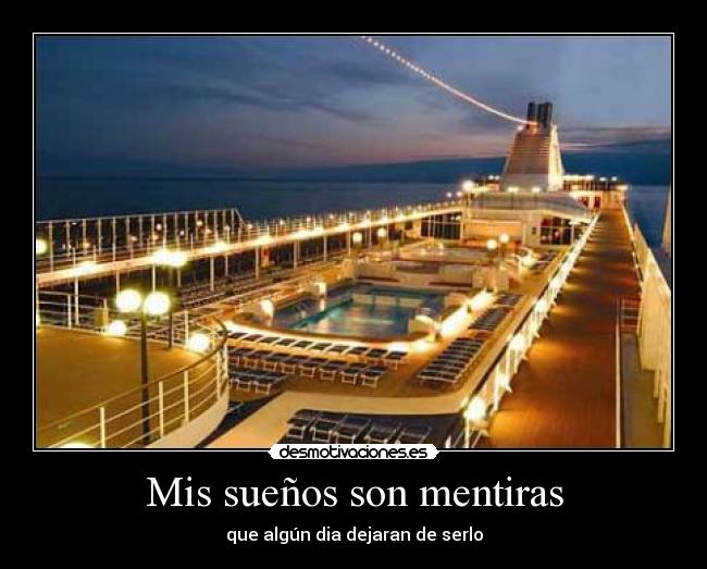 Mis sueños son mentiras -
