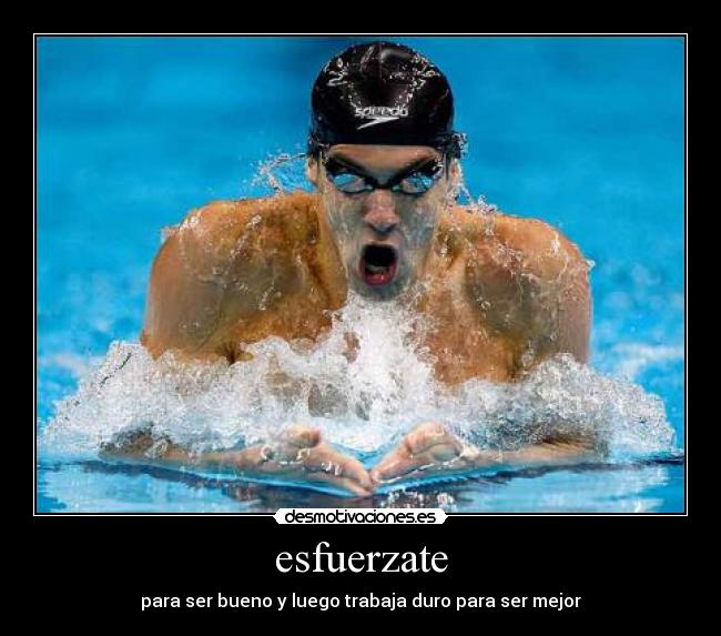 esfuerzate -