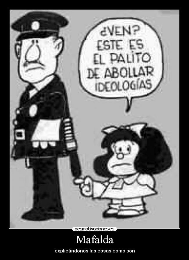 Mafalda - explicándonos las cosas como son