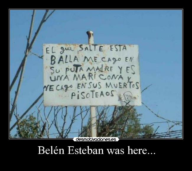 Belén Esteban was here... - 