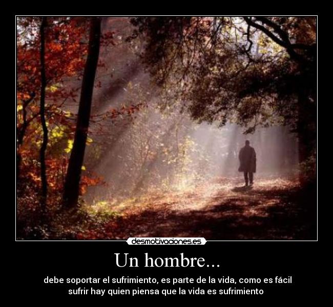 Un hombre... -