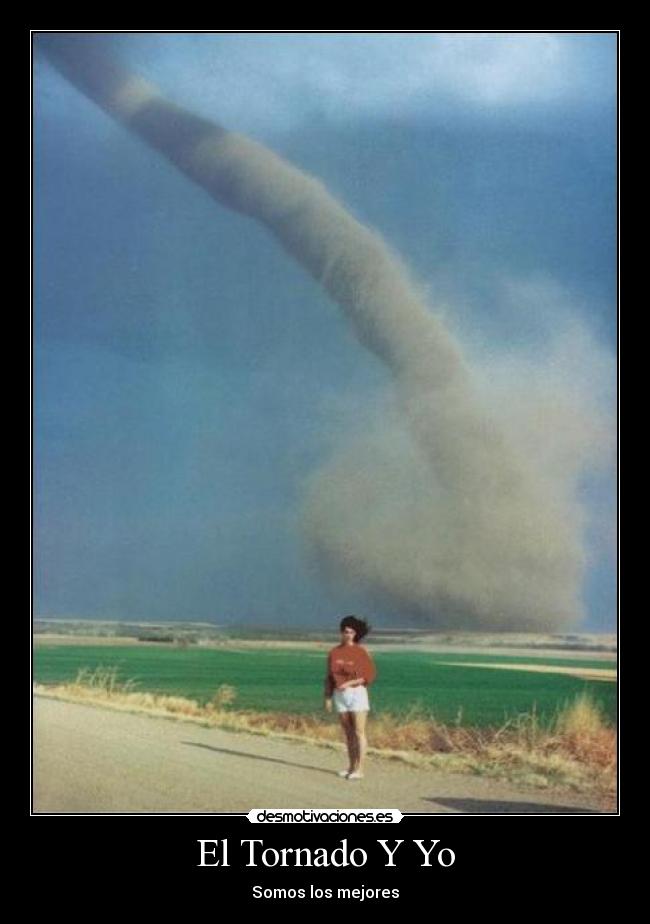 El Tornado Y Yo - Somos los mejores