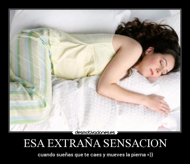 ESA EXTRAÑA SENSACION -