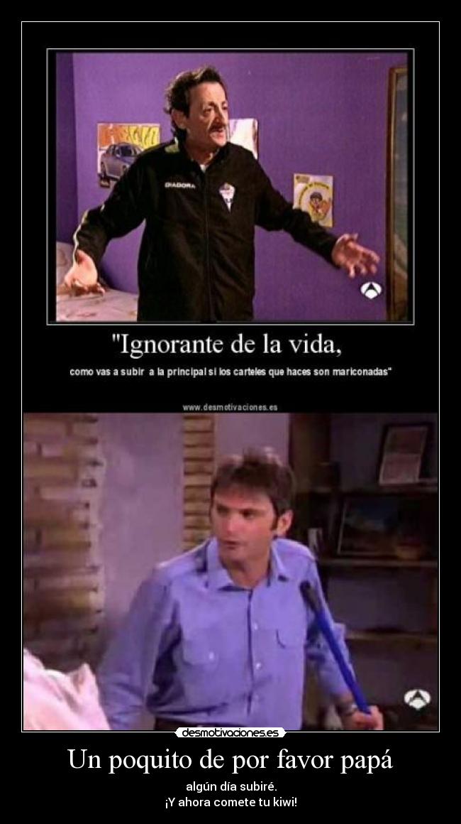Un poquito de por favor papá -