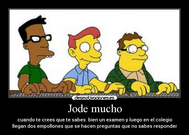 Jode mucho - 