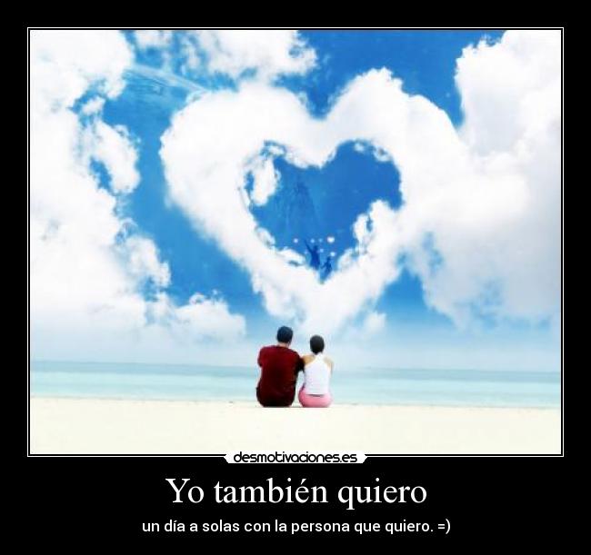 Yo también quiero - 
