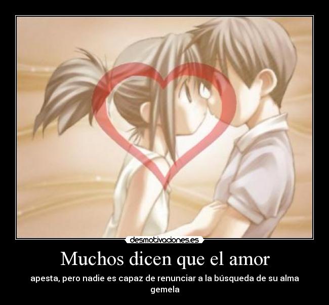 Muchos dicen que el amor - 