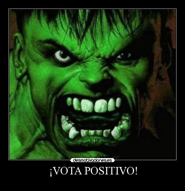 ¡VOTA POSITIVO! - 