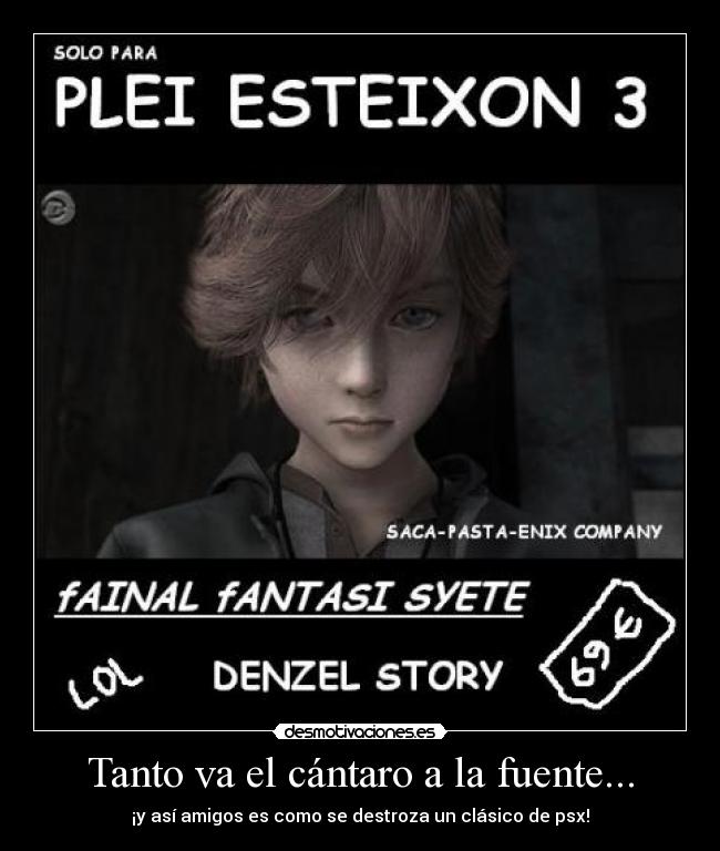 Tanto va el cántaro a la fuente... -