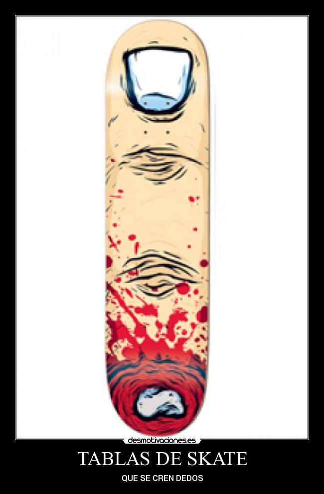 TABLAS DE SKATE -