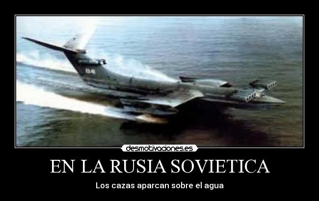 EN LA RUSIA SOVIETICA - Los cazas aparcan sobre el agua