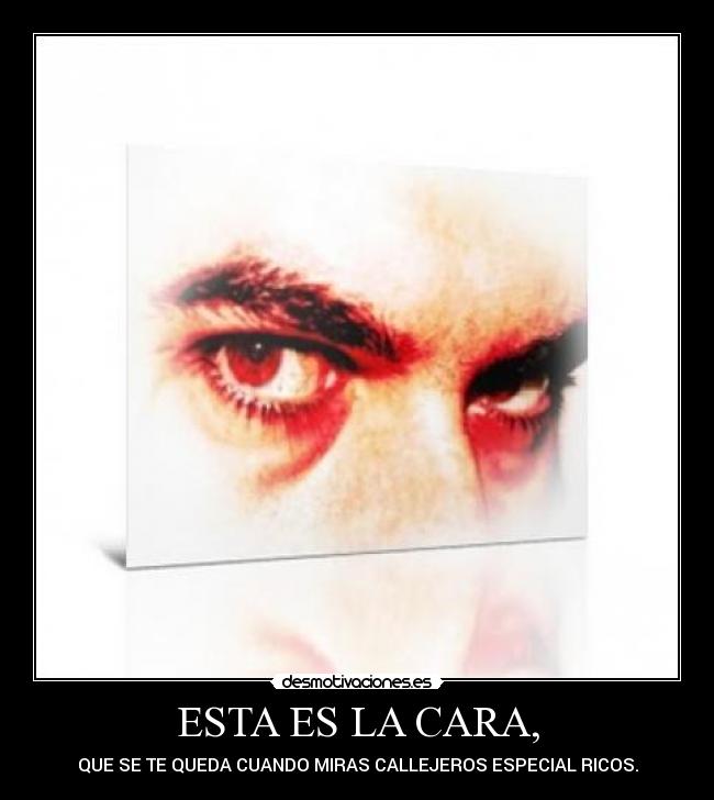 ESTA ES LA CARA, - 