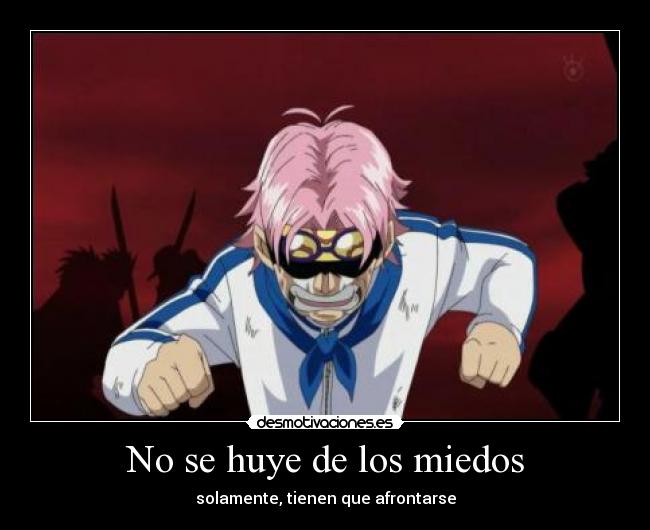 No se huye de los miedos -