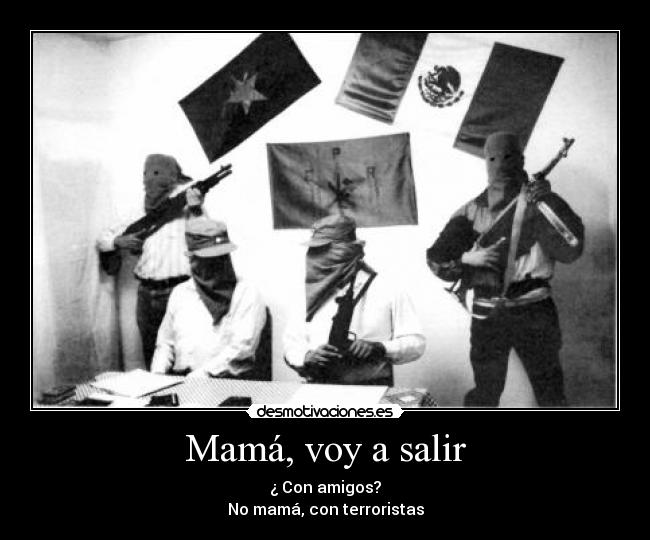 Mamá, voy a salir -