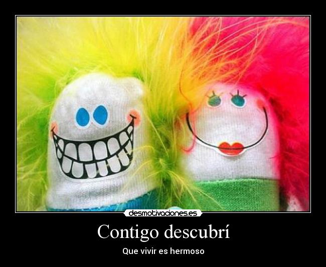 Contigo descubrí - Que vivir es hermoso