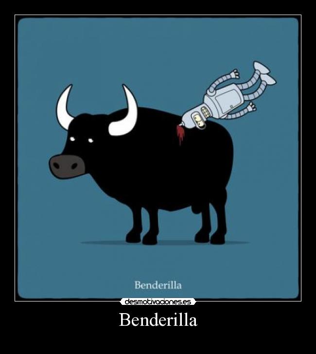 Benderilla - 