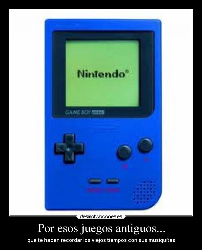 Por esos juegos antiguos... - 