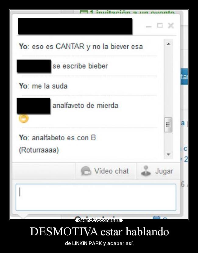 DESMOTIVA estar hablando -