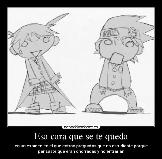 Esa cara que se te queda -