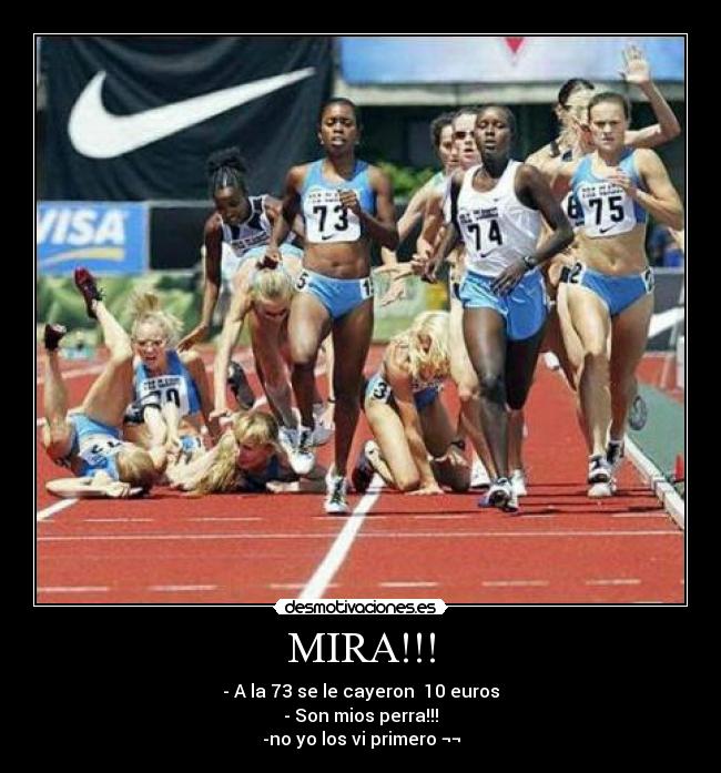 MIRA!!! - - A la 73 se le cayeron 10 euros
- Son mios perra!!!
-no yo los vi primero ¬¬