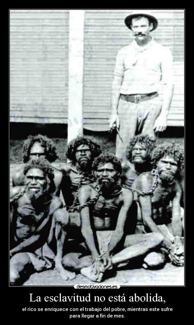 La esclavitud no está abolida, - 