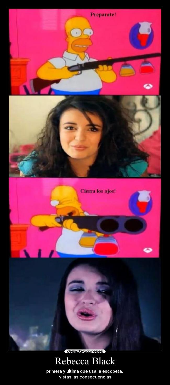 carteles rebecca black primera ultima desmotivaciones