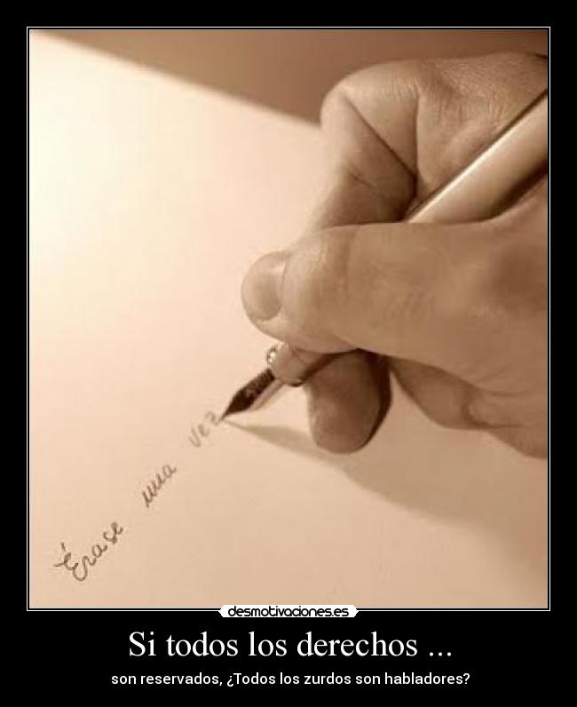 Si todos los derechos ... - 