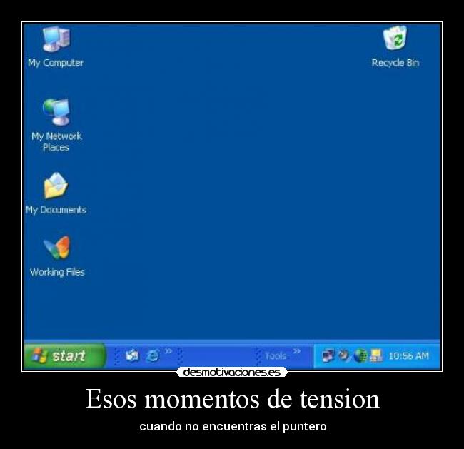 Esos momentos de tension - 