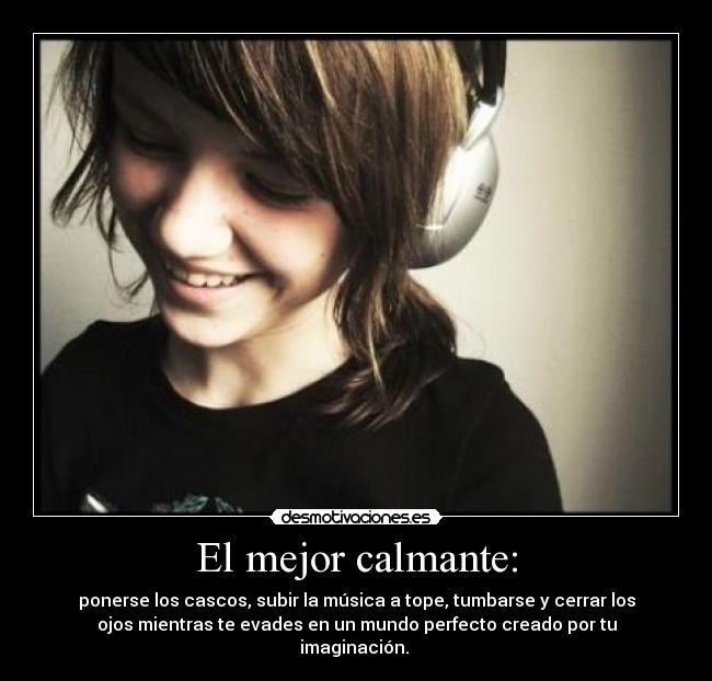 El mejor calmante: - 