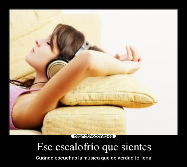 Ese escalofrío que sientes -