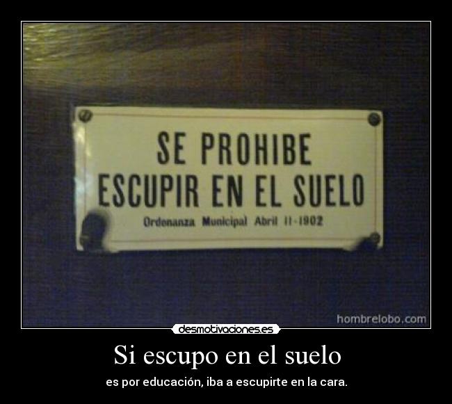 carteles escupir desmotivaciones