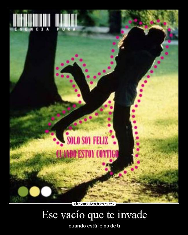 Ese vacío que te invade - cuando está lejos de ti