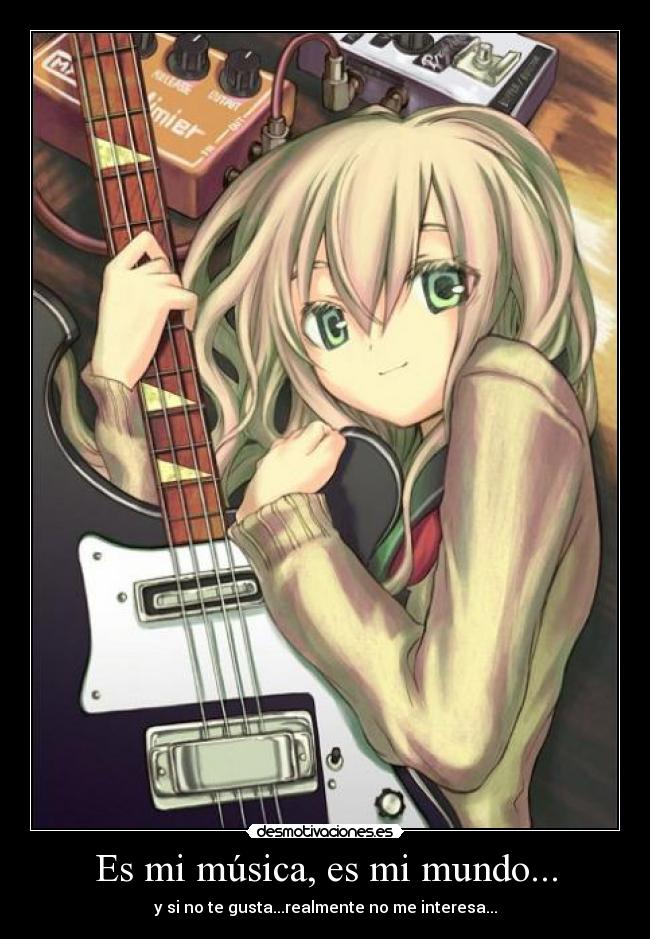 Es mi música, es mi mundo... -