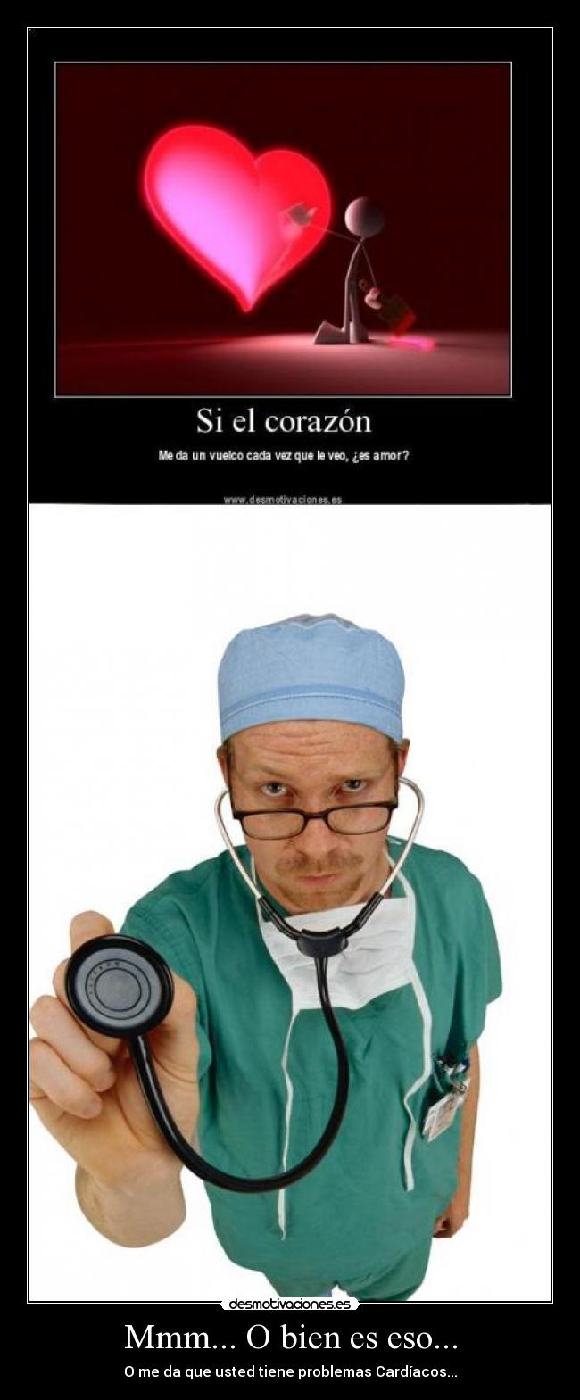 Mmm... O bien es eso... -