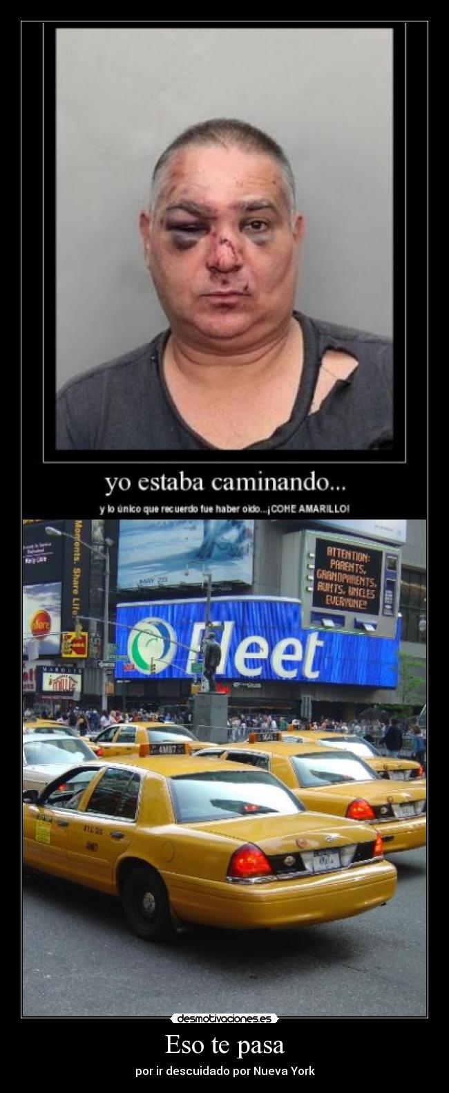 Eso te pasa - por ir descuidado por Nueva York