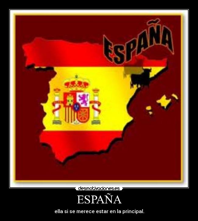 ESPAÑA - ella si se merece estar en la principal.