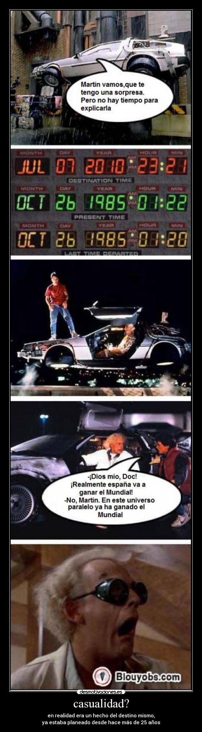 casualidad? - en realidad era un hecho del destino mismo,
ya estaba planeado desde hace más de 25 años