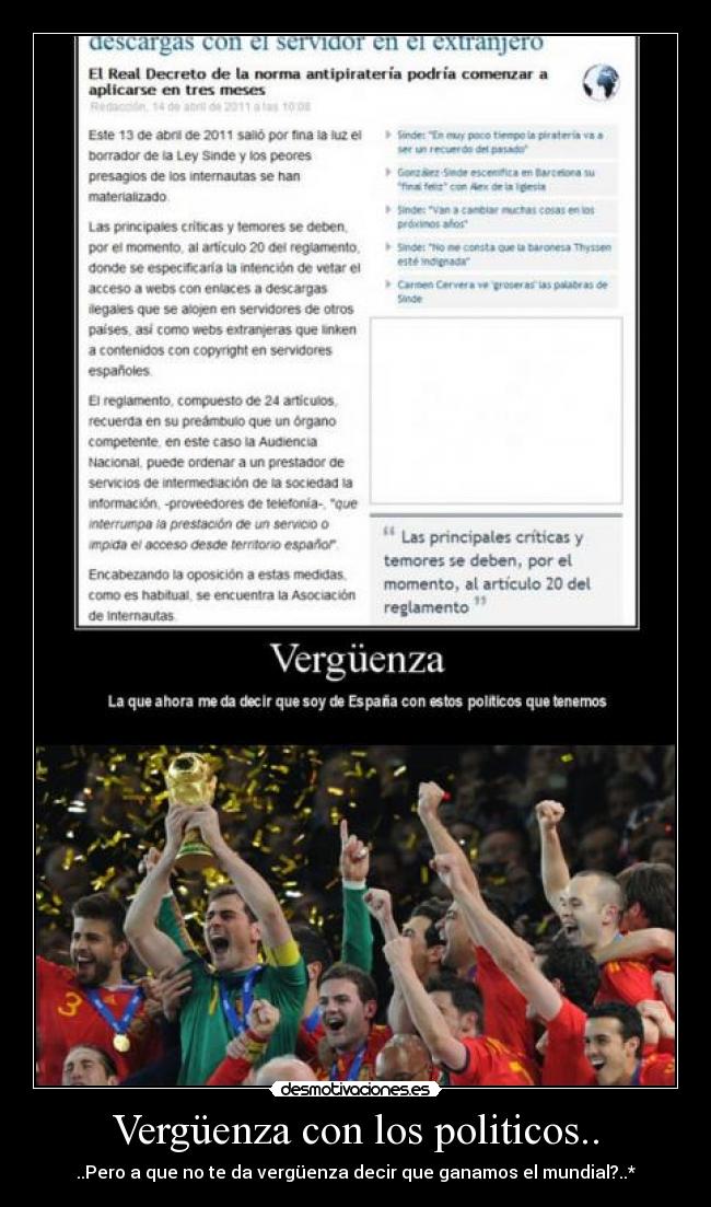 Vergüenza con los politicos.. - ..Pero a que no te da vergüenza decir que ganamos el mundial?..*