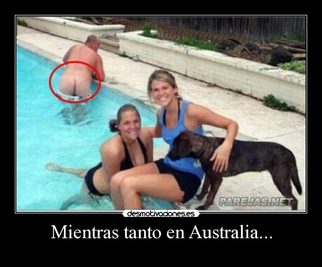 Mientras tanto en Australia... -