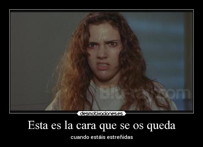 Esta es la cara que se os queda - cuando estáis estreñidas