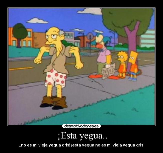 ¡Esta yegua.. - 