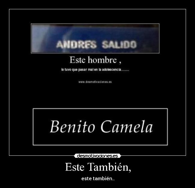 Este También, -